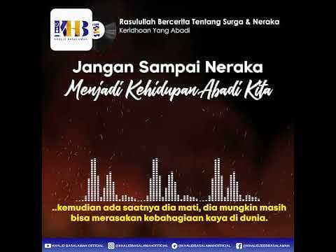 [KHB VIDGRAM] Jangan Sampai Neraka Menjadi Kehidupan Abadi Kita (2022)