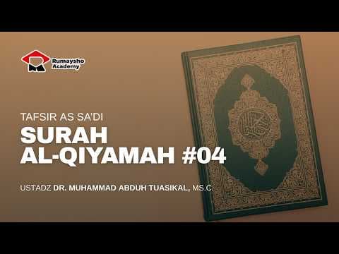 Tafsir As-Sa'di : Surah Al-Qiyamah #04 - Kejadian Mengerikan pada Hari Kiamat