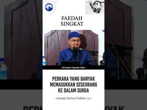 Perkara Yang Banyak Memasukkan Seseorang Ke Dalam Surga -🔊Ustadz Dahrul Falihin, Lc حفظه الله تعالى
