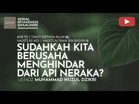 2042. | Riyaadhus Shaalihiin | Ustadz Muhammad Nuzul Dzikri