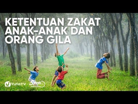 Ketentuan Zakat Anak Kecil dan Orang Gila - Ustadz Ammi Nur Baits, B.A. - 5 Menit yang Menginspirasi