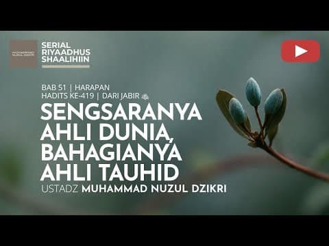 2264. Riyaadhus Shaalihiin | Ustadz Muhammad Nuzul Dzikri