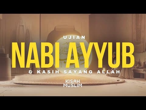 Kasih Sayang Allah di Balik Ujian Nabi Ayyub - Kisah Muslim