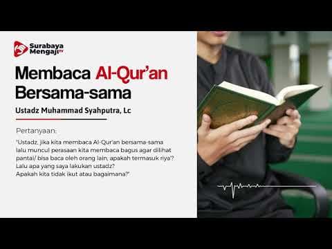 TAJI: Membaca Al-Qur'an Bersama-sama - Ustadz Muhammad Syahputra, Lc