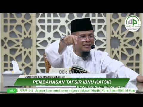Pembahasan Tafsir Ibnu Katsir (Surat Al Anbiya 10-15) - Ustadz Dr. Elfa Hendri Mukhlis, MA