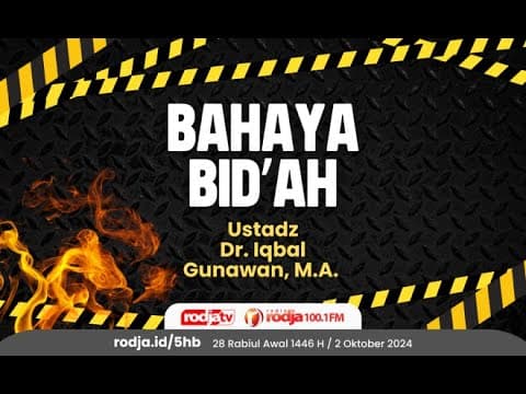 Kajian Kitab: Syarhussunnah Al-Barbahari (Bahaya Bid’ah) - Ustadz Dr. Iqbal Gunawan, M.A.