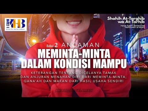 Shahih At-Targhib wa At-Tarhib: Ancaman Meminta-minta dalam Kondisi Mampu (Hadits 825-832)