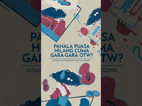 Pahala Puasa Hilang Cuma Gara-Gara OTW? | Ustadz Muhammad Nuzul Dzikri -Hafizhahullah- #shorts