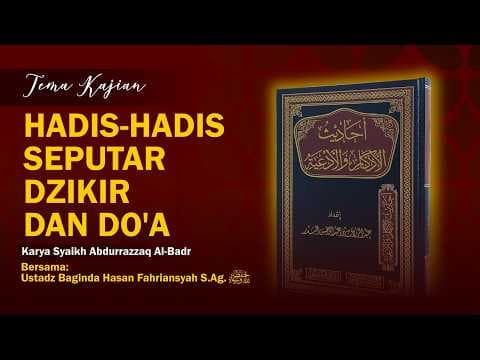 🔴 [LIVE] HADIST SEPUTAR DZIKIR DAN DOA - Ustadz Baginda Hasan Fahriansah, S.Ag.