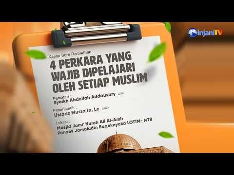 4 Perkara yang Wajib Dipelajari oleh Setiap Muslim - 🎙 Syaikh Abdullah Addausary حفظه الله تعالى