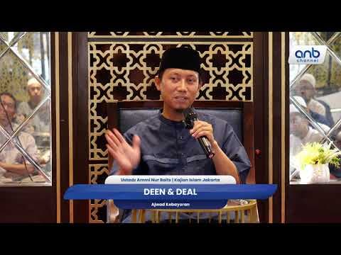 Deen & Deal | Ustadz Ammi Nur Baits