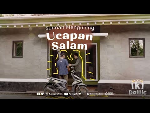 Sunnah yang Hampir Hilang: Ucapan Salam - Rumaysho TV