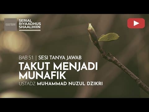 2237. Riyaadhus Shaalihiin | Ustadz Muhammad Nuzul Dzikri