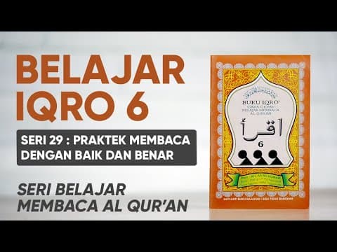 Belajar Mengaji Iqro 6 LENGKAP dengan Suara: Belajar Membaca AlQuran dengan CEPAT (Seri 29)