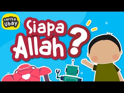 Cerita Ubay: Siapa Allah? (Cara Mengenalkan Allah pada Anak Usia Dini) - Yufid Kids [CUPLIKAN]