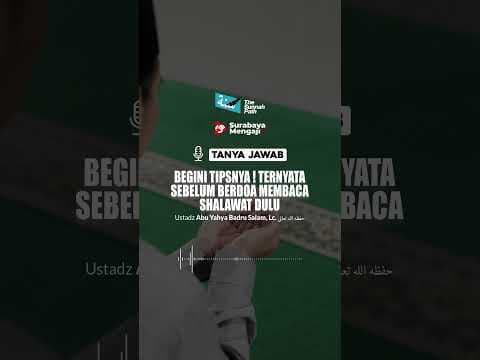 BACALAH SHOLAWAT SEBELUM BERDO'A
