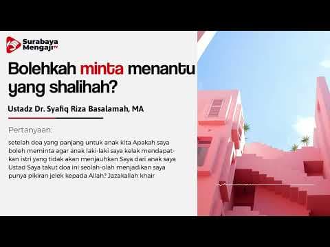[TAJI] Bolehkah Minta Menantu Yang Shalihah - Ustadz Dr. Syafiq Riza Basalamah, M.A.
