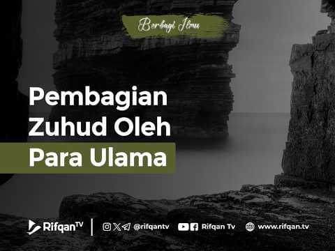 Pembagian Zuhud Oleh Para Ulama - Ustaz Ahmad Zainuddin Al Banjary