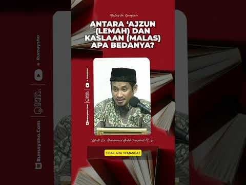 Perbedaan 'Ajz dan Kasl - Rumaysho TV  #ustadzmuhammadabduhtuasikal