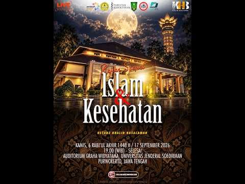 TEASER TABLIGH AKBAR: ISLAM & KESEHATAN - UNIVERSITAS JENDERAL SOEDIRMAN, JAWA TENGAH