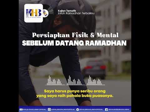 [KHB VIDGRAM] Persiapkan Fisik & Mental, Sebelum Datang Ramadhan! (2022)