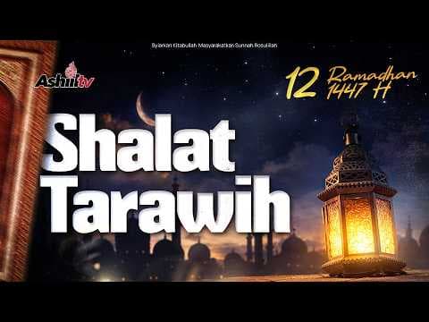 🔴 [LIVE] Shalat Tarawih 12 Ramadhan 1447 H
