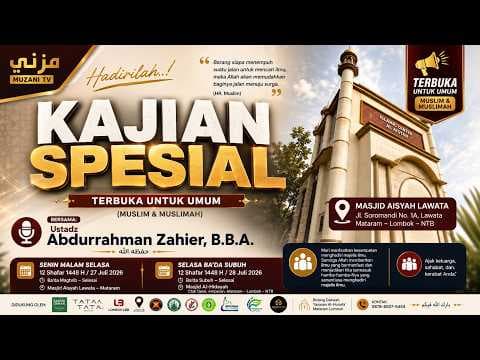 Kajian Spesial Bersama Ustadz Abdurrahman Zahier, B.B.A.