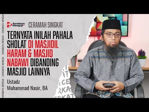 TERNYATA INILAH PAHALA SHOLAT DI MASJIDIL HARAM & MASJID NABAWI DIBANDING MASJID LAINNYA