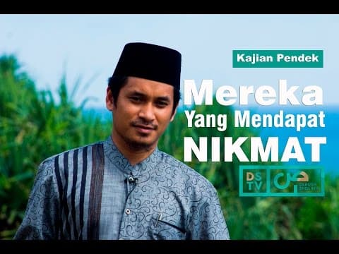 Pengertian Mereka yang Mendapat Nikmat dalam Surat Al Fatihah - Ustadz M Abduh Tuasikal