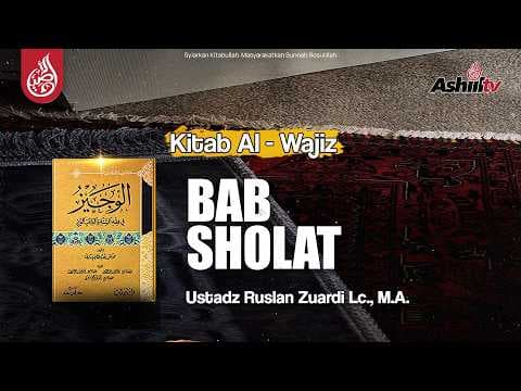 🔴 [LIVE] Bab Shalat - Ustadz Ruslan Zuardi, Lc, M.A. حفظه الله
