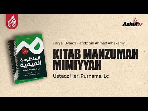🔴 [LIVE] ] Kitab Manzumah Mimiyyah | Bait Ke-55 - Ustadz Heri Purnama, Lc حفظه الله