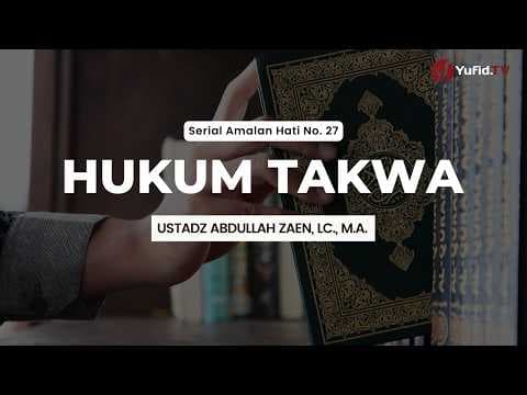 Kultum Subuh Ramadhan: Hukum Takwa - Ustadz Abdullah Zaen, Lc., M.A.