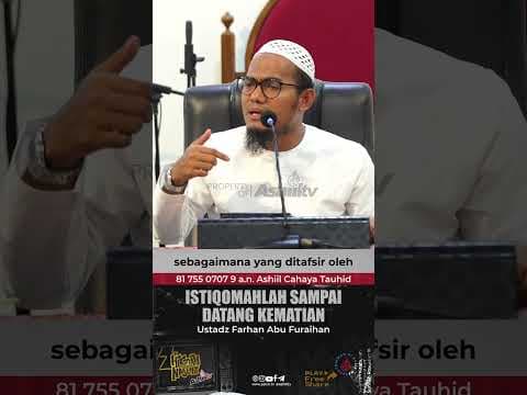 ISTIQOMAHLAH SAMPAI DATANG KEMATIAN - Ustadz Farhan Abu Furaihan حفظه الله