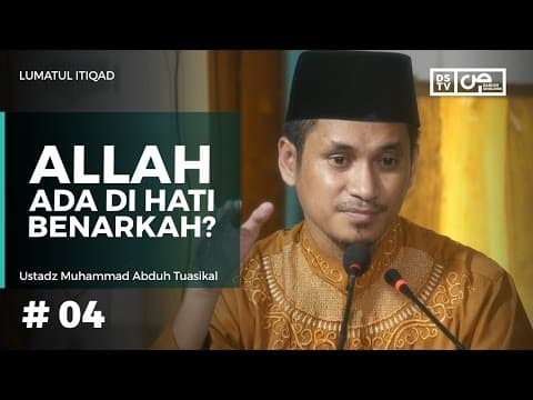 Lumatul Itiqad  (4) : Allah Ada Di Hati, Benarkah? - Ustadz M Abduh Tuasikal