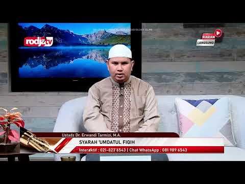 [LIVE] Ustadz Dr. Erwandi Tarmizi, M.A.  - "Syarah 'Umdah Al Fiqh" -