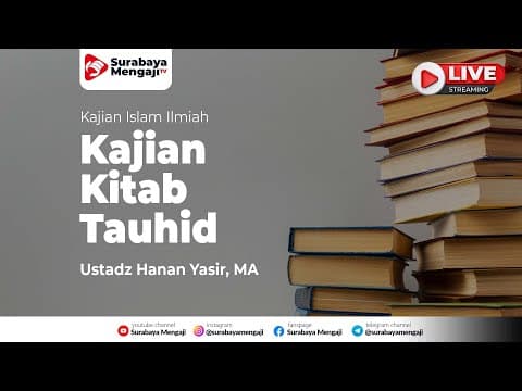 Syarat Mendapat Syafaat | Kajian Kitab Tauhid - Ustadz Hanan Yasir, MA