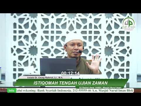 Istiqomah Tengah Ujian Zaman - Ustadz Dr. Cecep Rahmat, Lc., M.A.