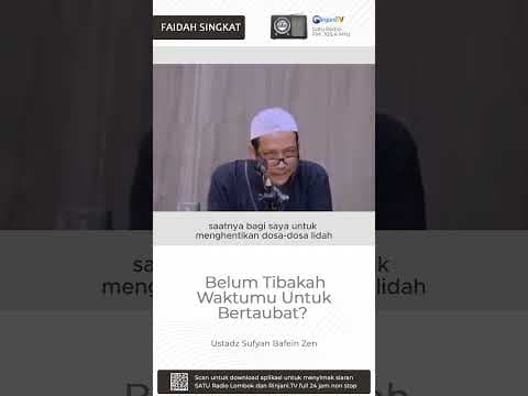 Belum Tibakah Waktumu Untuk Bertaubat? - 🔊 Ustadz Sufyan Bafein Zen حفظه الله تعالى