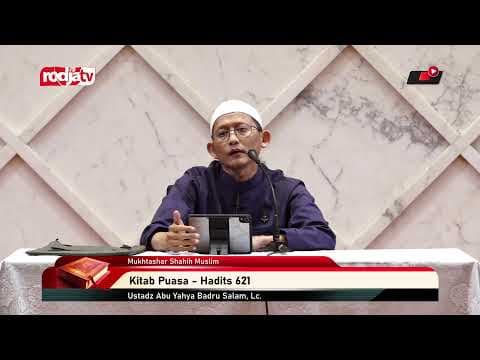 [LIVE] Ustadz Abu Yahya Badru Salam, Lc. - Mukhtashar Shahih Muslim