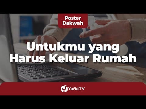 Keluar Rumah saat Pandemi Corona? - Poster Dakwah Yufid TV