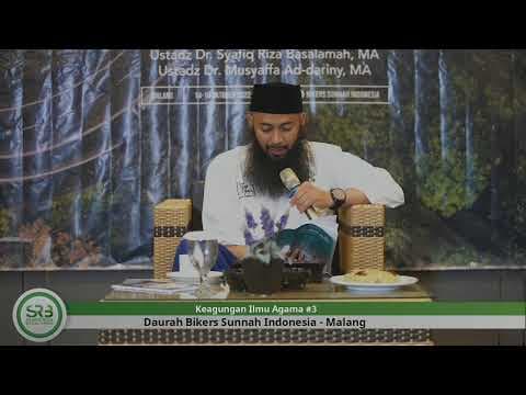 Keanggungan Ilmu Agama #3 - Ustadz Dr. Syafiq Riza Basalamah, M.A