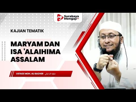 Maryam Dan Isa 'Alaihima Assalam - Ustadz Moh. Ali Bazher