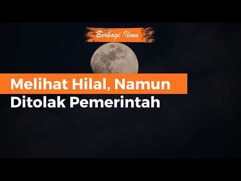 Melihat Hilal, Namun Persaksiannyna ditolak pemerintah - Ustaz Dr. Muhammad Haikal Ali Basyarahil
