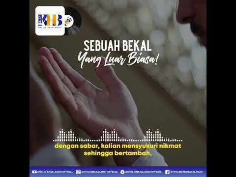 Sebuah Bekal yang Luar Biasa - Khalid Basalamah
