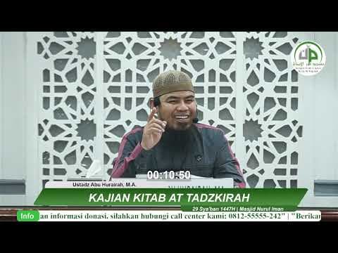 Kajian Kitab At Tadzkirah - Ustadz Abu Hurairah, M.A.