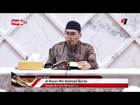 [LIVE] Ustadz Abu Ya'la Kurnaedi, Lc. - Al Bayan Min Qashasil Qur'an