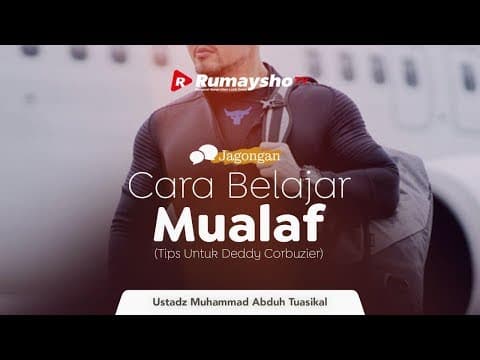 Jagongan: Cara Belajar Mualaf (Tips Untuk DEDDY CORBUZIER) - Rumaysho TV