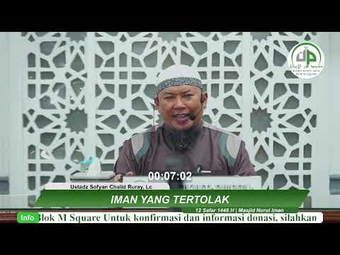 Iman Yang tertolak - Ustadz Sofyan Chalid Ruray, Lc