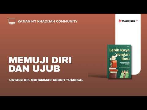 Jangan Terlalu Percaya Diri -  Ustadz Dr. Muhammad Abduh Tuasikal, M.Sc.