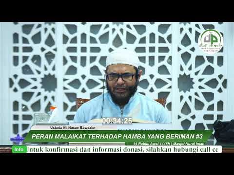 Peran Malaikat Terhadap Hamba Yang Beriman #3 - Ustadz Ali Hasan Bawazier